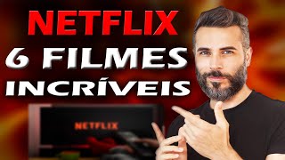 TOP 6 MELHORES FILMES da NETFLIX [upl. by Settle]