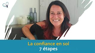 Comment développer la confiance en soi 7 étapes [upl. by Luemas]