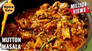 RESTAURANT STYLE MUTTON MASALA  MUTTON GRAVY RESTAURANT STYLE  SPICE EATS MUTTON CURRY [upl. by Rana]