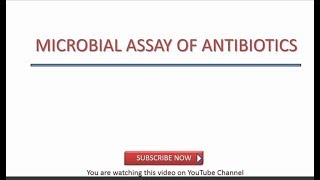 Microbial Assay of Antibiotics [upl. by Ahseined62]