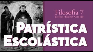 FILOSOFIA 7  Patrística e Escolástica [upl. by Mallon]