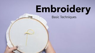 Basic Embroidery Techniques  Beginners Embroidery Tutorial [upl. by Llenyl]