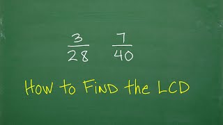 How to find the LCD of the fractions 328 and 740 [upl. by Yditsahc57]