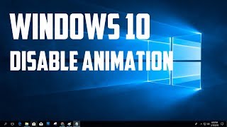 How To Disable Windows 10 Minimize and Maximize Animation [upl. by Smitty]