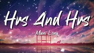 Muni Long  Hrs And Hrs Lyrics [upl. by Yerxa]