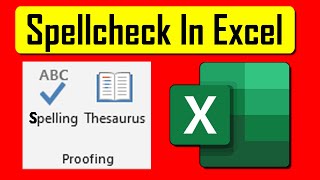 How to Check Spelling in Microsoft Excel [upl. by Brouwer438]