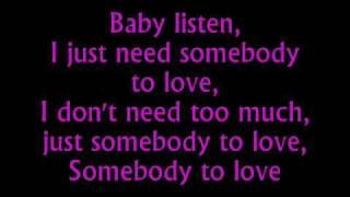 Somebody To Love Justin Bieber Lyrics [upl. by Ahsinned615]