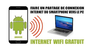 Faire un partage de Connexion internet de mon Smartphone Android vers un PC [upl. by Lindell]