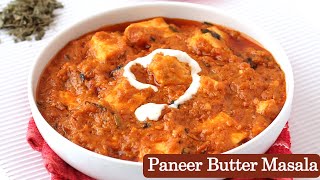 Paneer Butter Masala Recipe  Restaurant Style Creamy Paneer Masala [upl. by Solis]