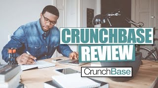 CrunchBase Review and Tutorial [upl. by Trah]