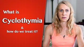 What is Cyclothymia [upl. by Marela912]