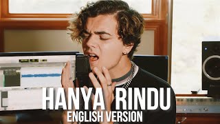 Andmesh  Hanya Rindu ENGLISH VERSION by Alexander Stewart [upl. by Cung315]