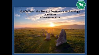 12000 Years The Story of Dartmoors Archaeology Part 1 [upl. by Lundell]