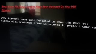 USB Over Current Detected Boot Error Fix [upl. by Clarissa]