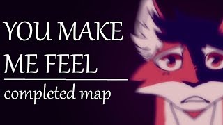 You Make Me Feel  COMPLETED MAPLESHADE MAP [upl. by Ahsyla]