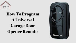 How To Program A Universal Garage Door Opener Remote [upl. by Dudley]