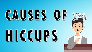 Causes of Hiccups [upl. by Etan]