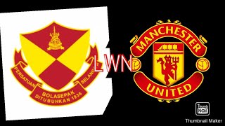 SELANGOR FC VS MANCHESTER UNITED [upl. by Atilef822]