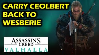 Bloody Path to Peace Carry Ceolbert Back to Wesberie  Assassins Creed Valhalla [upl. by John]