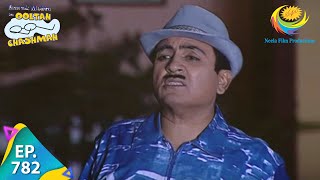 Taarak Mehta Ka Ooltah Chashmah  Episode 782  Full Episode [upl. by Llenrup]