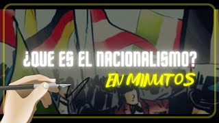 EL NACIONALISMO en minutos [upl. by Amluz25]