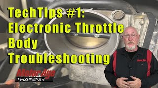 TechTips 1 – Electronic Throttle Body Troubleshooting [upl. by Alain]