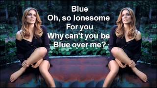 LeAnn Rimes  Blue  LyricsHQ [upl. by Salvucci126]