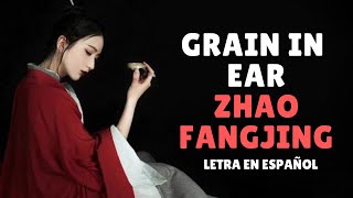 Zhao FangJing 赵方婧 Grain In Ear 芒种 Sub EspañolPinyinChino [upl. by Krug]