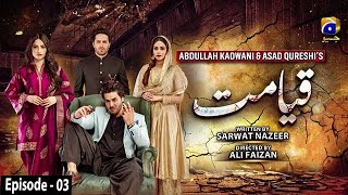 Qayamat  Episode 03  English Subtitle  13th January 2021  HAR PAL GEO [upl. by Carpio740]