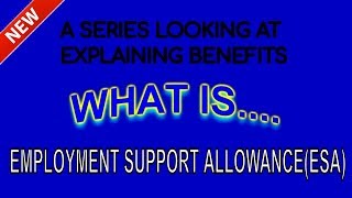 What Is ESA employment support allowance [upl. by Fulton]