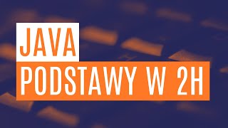 Java  podstawy w 2h [upl. by Schwab]