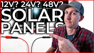 12 Volt 24 Volt 48 Volt Which Solar Panels for a DIY Camper Electrical Build [upl. by Enelyaj]