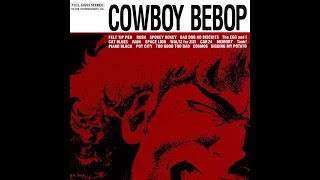 Cowboy Bebop OST [upl. by Brand]