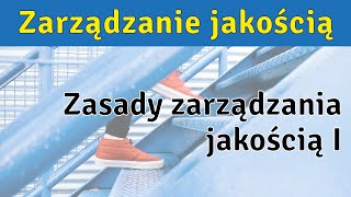 Zasady zarządzania jakością  część I [upl. by Ahsaele820]