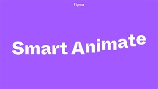 Figma Tutorial Smart Animate and Drag Triggers [upl. by Waki107]