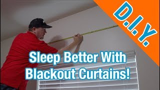 How To Hang Blackout Curtains  Sleep better in a darker room [upl. by Eessac349]