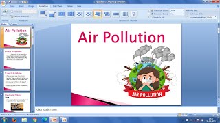 How To Create a PowerPoint Presentation  Air Pollution [upl. by Rem569]