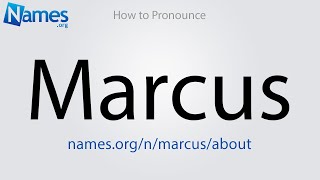 How to Pronounce Marcus [upl. by Tobit348]