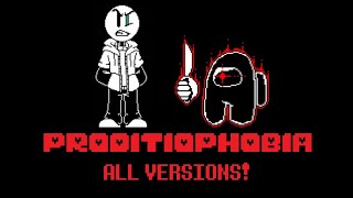 All versions of Proditiophobia Undertale AU  Escaping The Skeld [upl. by Anirret918]