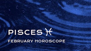 🐠 Pisces February Horoscope [upl. by Nataline]