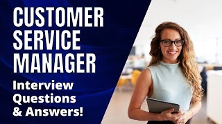 Customer Service Manager Interview Questions and Answers [upl. by Htieh]