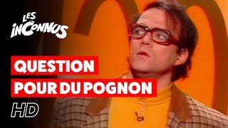 Les Inconnus  Question pour du pognon [upl. by Olrac]