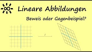 Lineare Abbildungen  Beweis oder Gegenbeispiel [upl. by Atnauq]