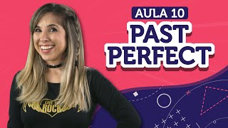 HAD HAD é possível Entenda o PAST PERFECT  English in Brazil  Aula 10 [upl. by Yovonnda]