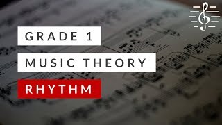 Grade 1 Music Theory  Rhythm [upl. by Oloap131]