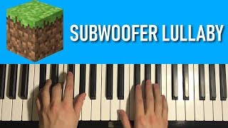 HOW TO PLAY  Minecraft  Subwoofer Lullaby Piano Tutorial Lesson [upl. by Bartholomew]