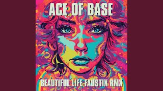 Beautiful Life Faustix RMX [upl. by Lagiba571]