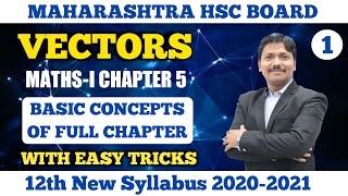 Vectors Basic Concept Easy Tricks Part 1  12th Maths I New Syllabus 2020 Maharashtra  Dinesh Sir [upl. by Ahtiekal32]