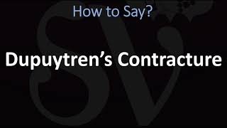 How to Pronounce Dupuytren’s Contracture CORRECTLY [upl. by Safoelc875]