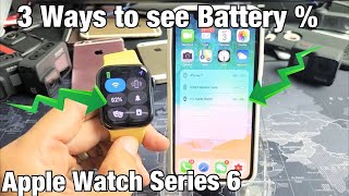 Apple Watch Series 6 How to View Battery Percentage  3 Ways [upl. by Dorisa841]